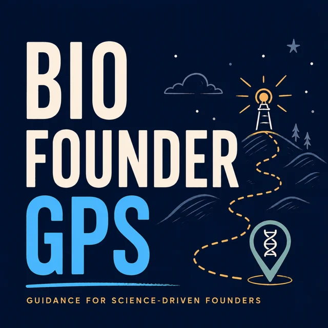 Bio Founder GPS: guidance for science-driven founders